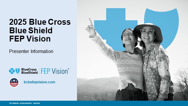 Blue Cross Blue Shield FEP Vision Overview