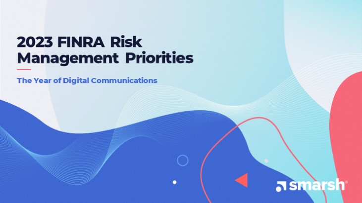 2023 FINRA Risk Management Priorities: The Year of Digital Communications
