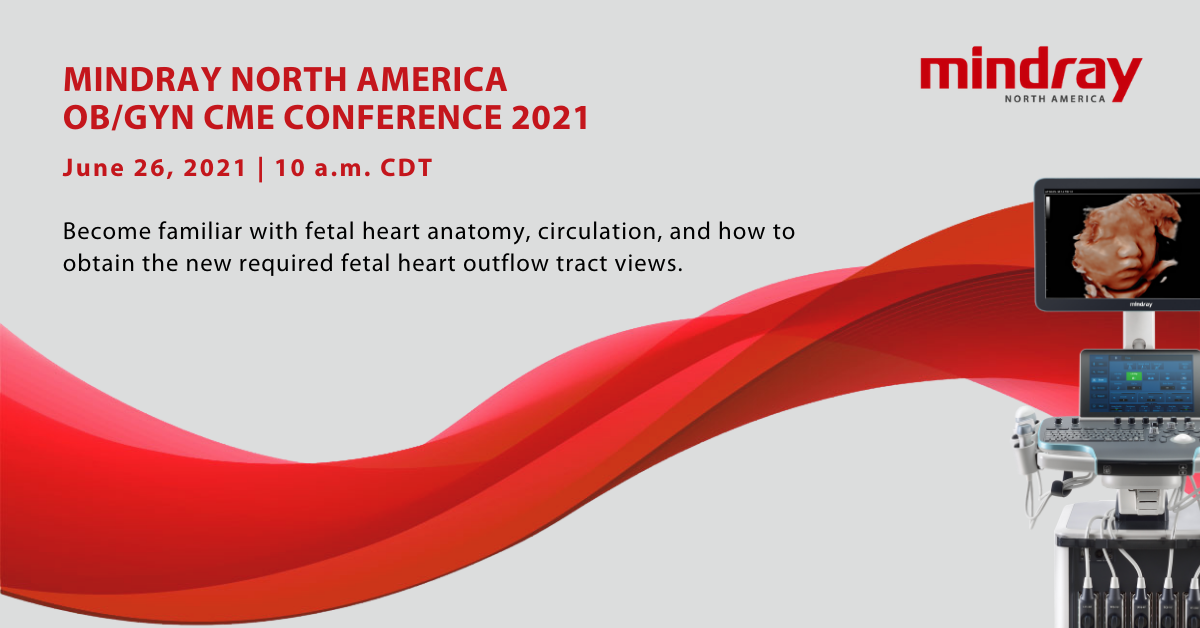 Mindray North America OB/GYN CME Conference 2021 Part 1 of 2