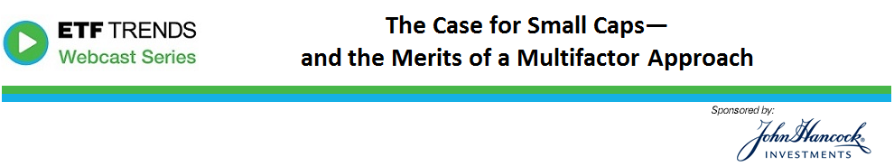 The Case for Small Caps—and the Merits of a Multifactor Approach