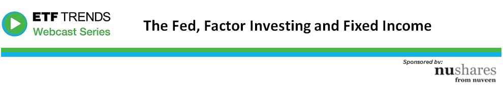 The Fed, Factor Investing and Fixed Income