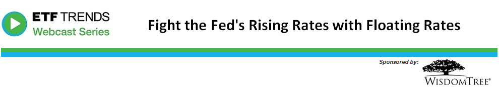 Fight the Fed's Rising Rates with Floating Rates