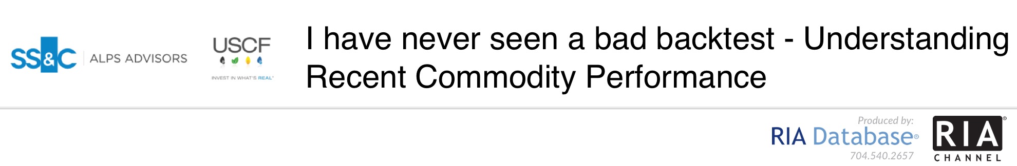 I have never seen a bad backtest - Understanding Recent Commodity Performance