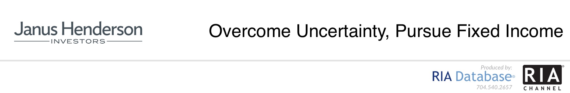 To Overcome Uncertainty, Pursue Fixed Income