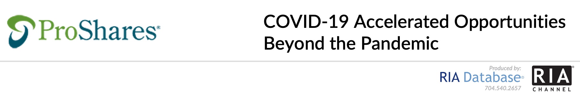 COVID-19 Accelerated Opportunities Beyond the Pandemic - ProShares