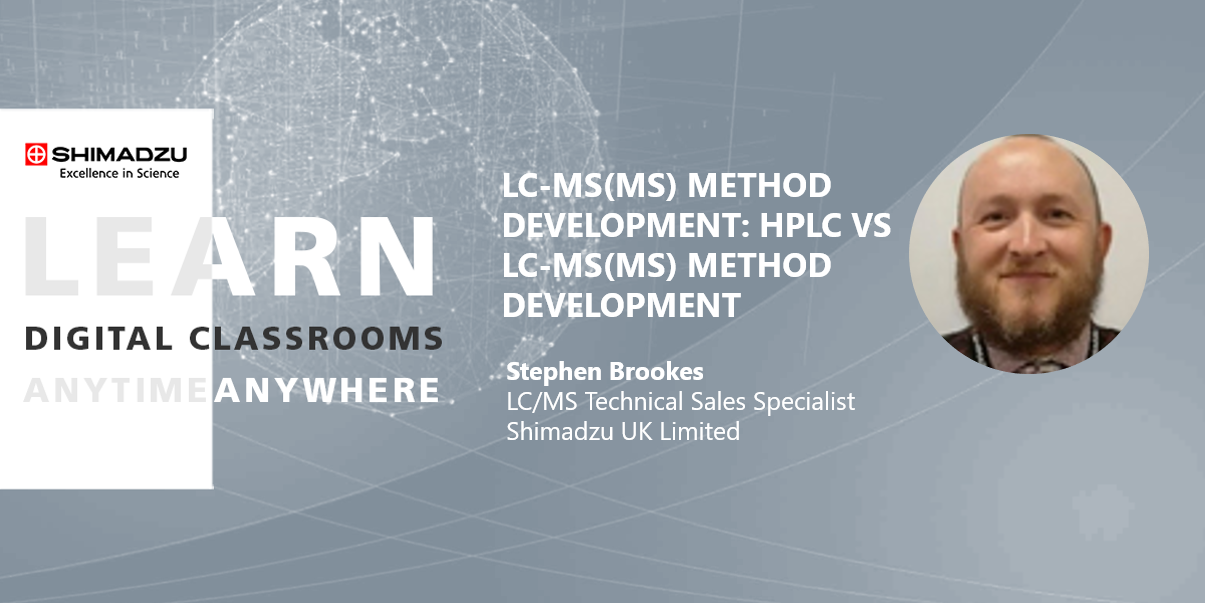 Digital Classroom: LC-MS(MS) Method Development: HPLC vs LC-MS(MS ...