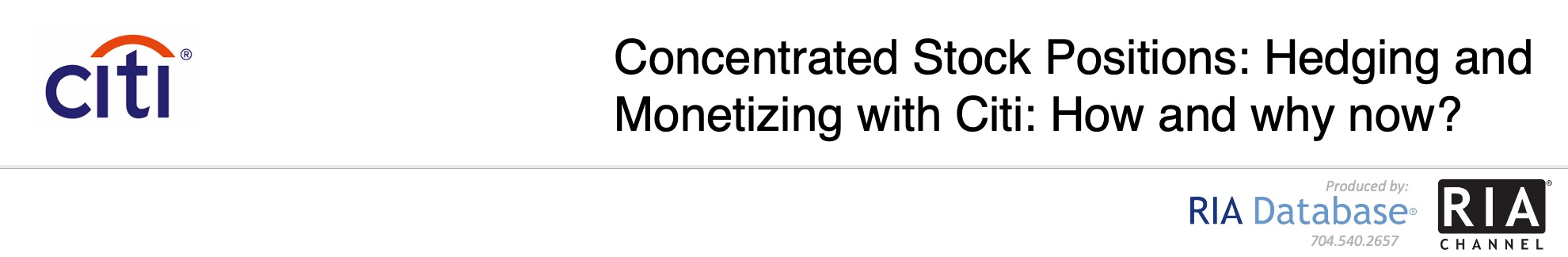 Citi - Concentrated Stock Positions: Hedging and Monetizing with Citi: How and why now?