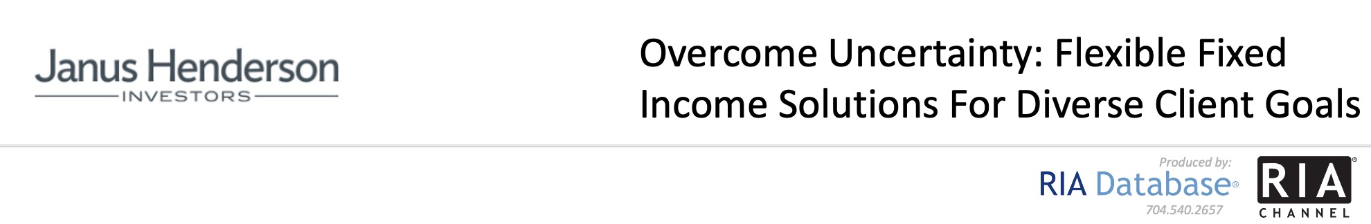 Overcome Uncertainty: Flexible Fixed Income Solutions For Diverse Client Goals - Janus Henderson