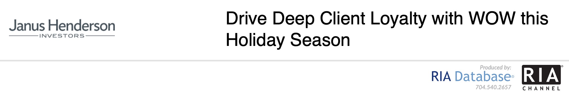 Drive Deep Client Loyalty with WOW this Holiday Season - Janus Henderson