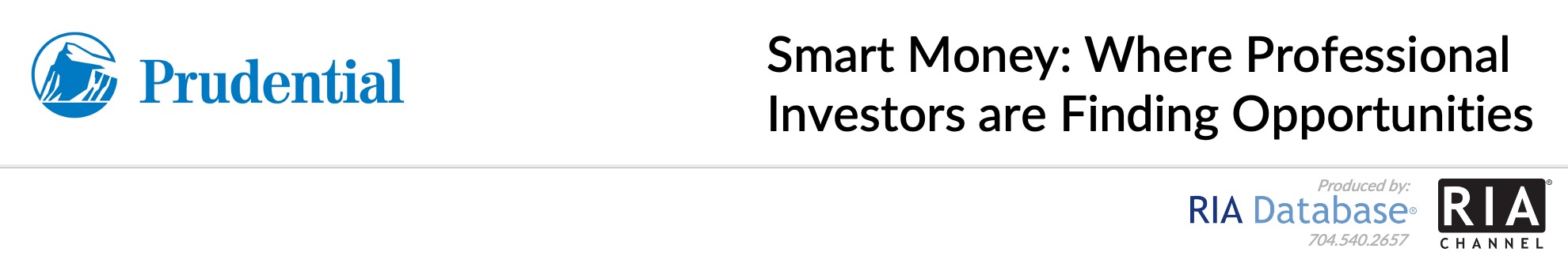 Smart Money: Where Professional Investors are Finding Opportunities - Prudential