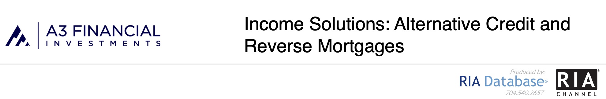Income Solutions: Alternative Credit and Reverse Mortgages - A3 Financial Investments