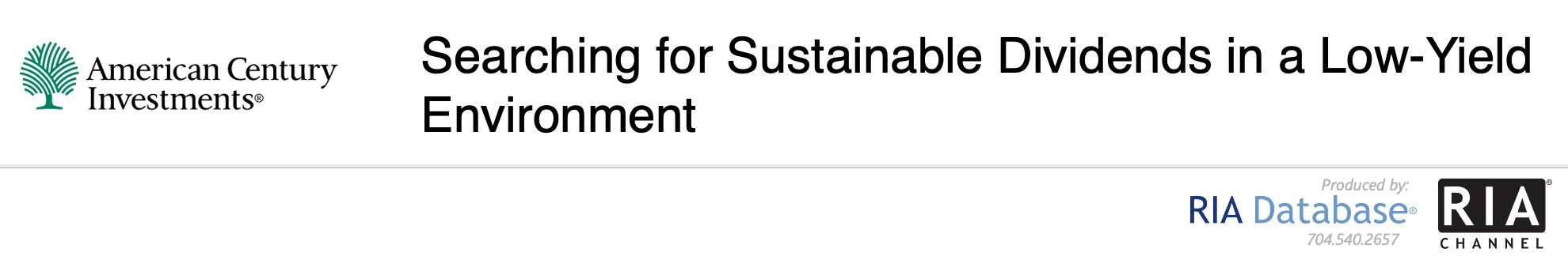  Searching for Sustainable Dividends in a Low-Yield Environment by American Century Investments