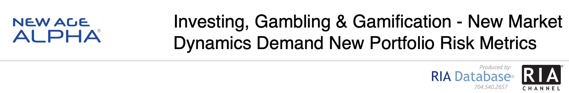 Investing, Gambling & Gamification - New Market Dynamics Demand New Portfolio Risk Metrics