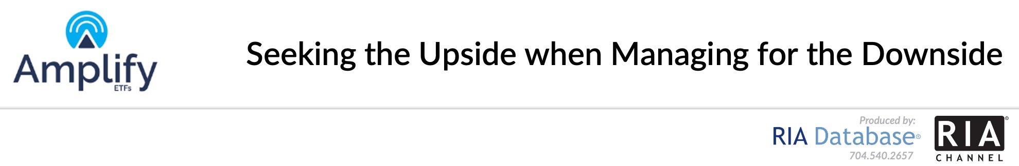 Seeking the Upside when Managing for the Downside