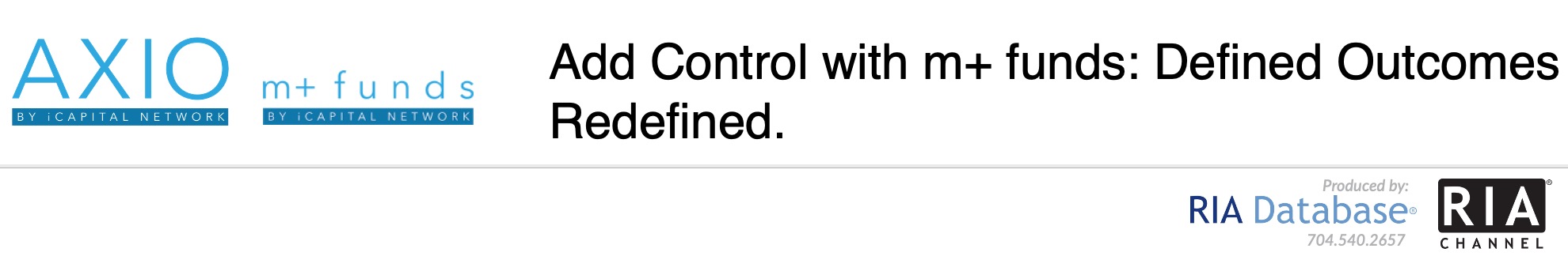 Add Control with m+ funds: Defined Outcomes Redefined.