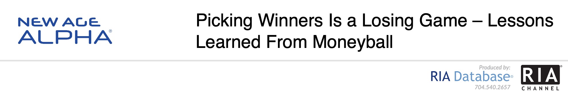 Picking Winners Is a Losing Game – Lessons Learned From Moneyball