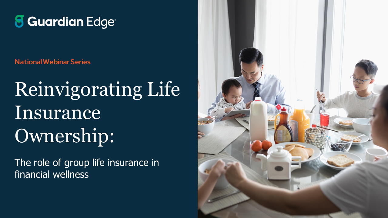 Reinvigorating Life Insurance Ownership The role of group life