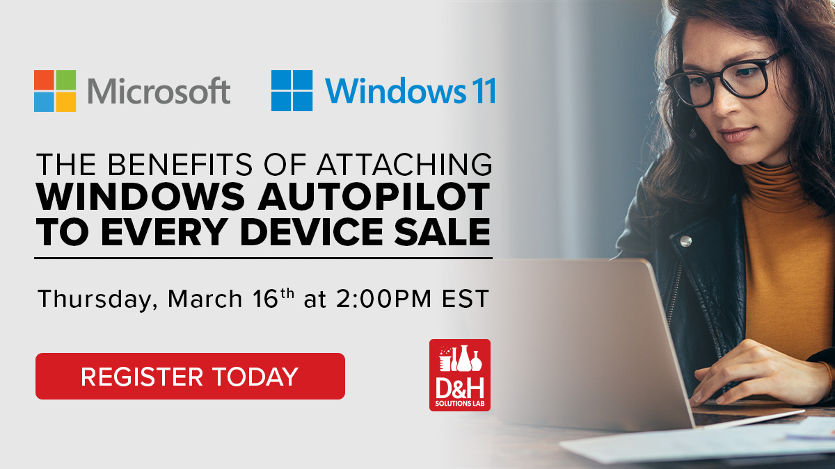 The Benefits of Attaching Windows Autopilot to Every Device Sale