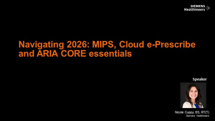 MyVarian webinar: Navigating 2026: MIPS, Cloud e-Prescribe and ARIA ...