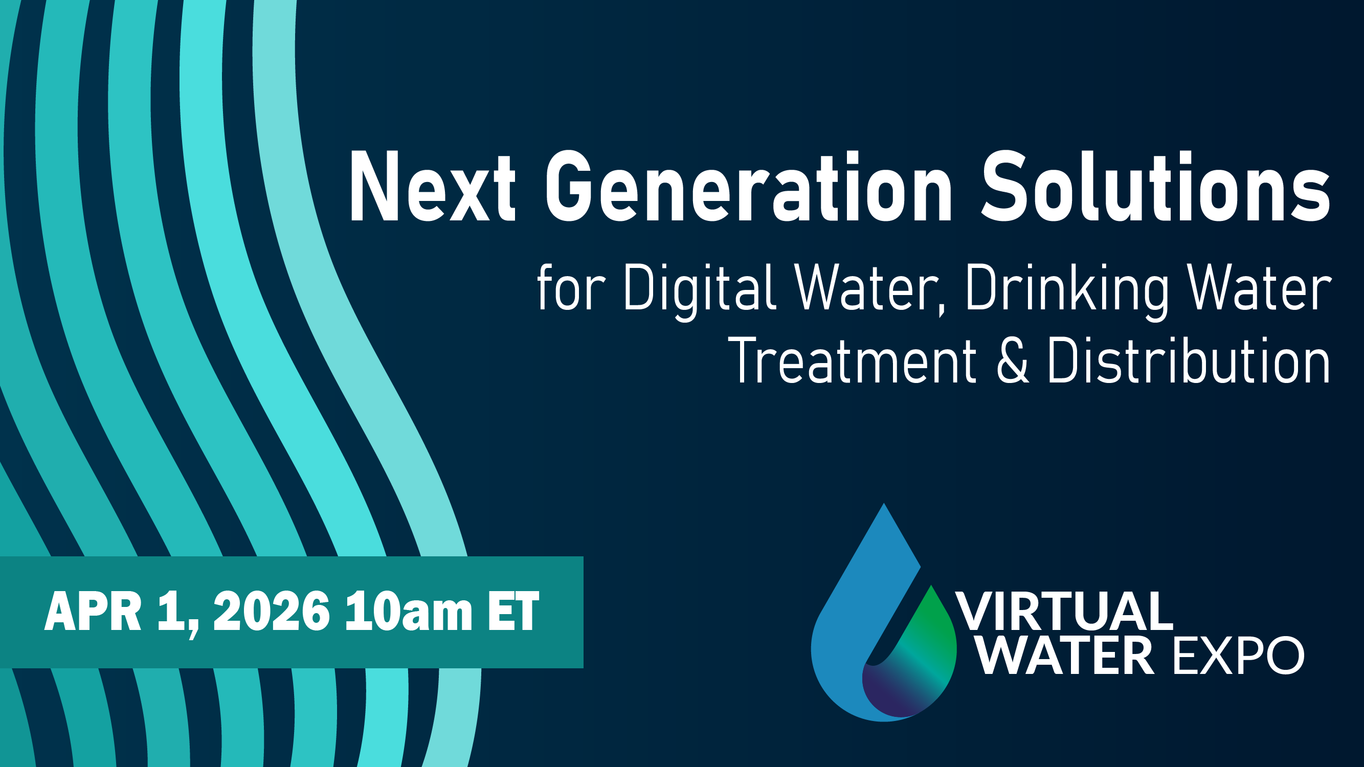 Virtual Water Expo Spring 2026 - Next Generation Solutions for Digital ...