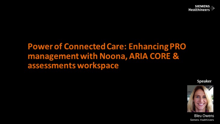 MyVarian webinar: Power of Connected Care: Enhancing PRO management ...