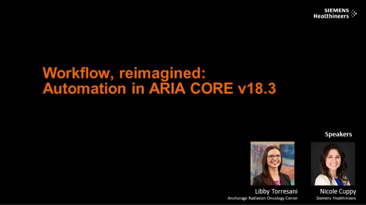 MyVarian webinar: Workflow, reimagined: Automation in ARIA CORE v18.3 ...